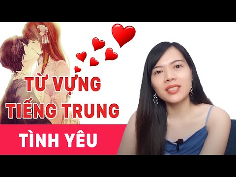 HỌC TIẾNG TRUNG - Từ vựng về chủ đề tình yêu