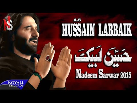 Nadeem Sarwar | Hussain Labbaik | 2015  | 4K