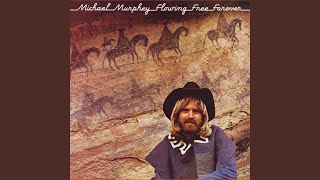 Watch Michael Martin Murphey See How All The Horses Come Dancing video