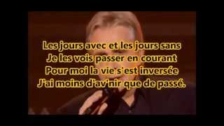 Watch Michel Sardou Les Jours Avec Et Les Jours Sans video