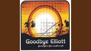 Watch Goodbye Elliott As You Wish video