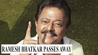 Veteran Marahti Actor Ramesh Bhatkar Dies Of Cancer
