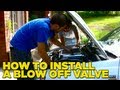 How To Install a Blow Off Valve DIY