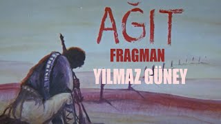 Ağıt Türk Filmi | YILMAZ GÜNEY | FRAGMAN