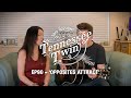'Opposites Attract' -  Original Song - The Sofa Sessions with Tennessee Twin #90