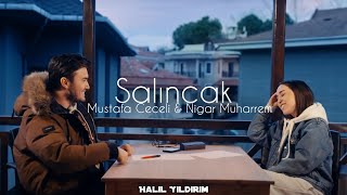 Mustafa Ceceli & Nigar Muharrem - Salıncak ( Halil Yıldırım Remix )