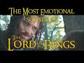 The Most Emotional Scenes In The Lord of The Rings