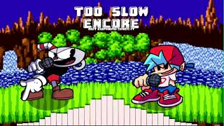 Too Slow Encore Cuphead Edition