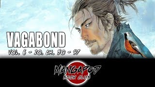 MangaPod Book Club #185: Vagabond (Vol. 6 - 10, Ch. 50 - 97) ft. Holden!