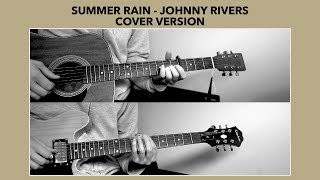 Summer Rain - Johnny Rivers Cover Version Rootscountry Rock Style