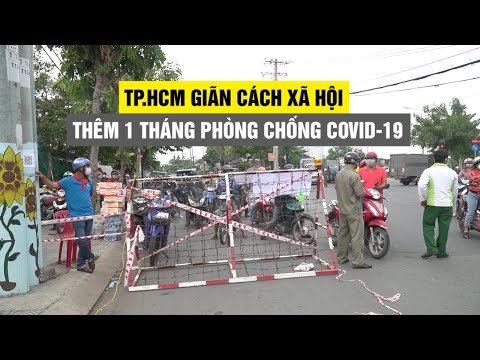 TP.HCM giãn cách xã hội thêm 1 tháng, đến ngày 15.9 để phòng chống Covid-19