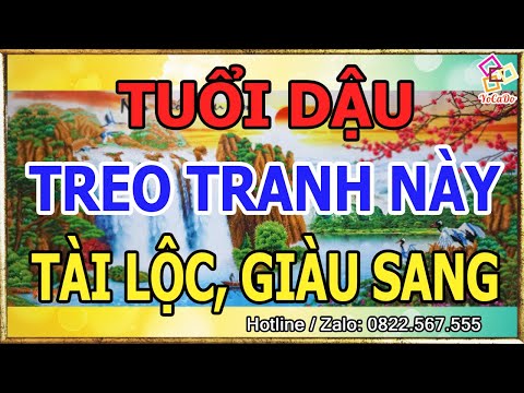 Tuổi Dậu Treo Ngay Những Bức Tranh Này Nếu Muốn Cuộc Sống Khá Giả Vương Thịnh