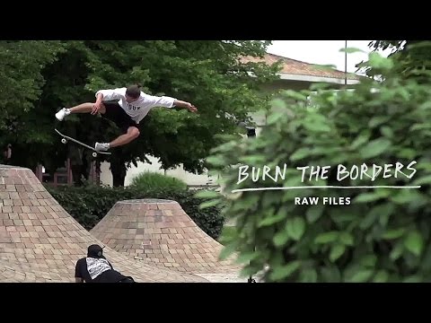 Burn The Borders Raw Edit