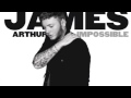 James Arthur - Impossible (OFFICIAL X-FACTOR WINNERS SINGLE)