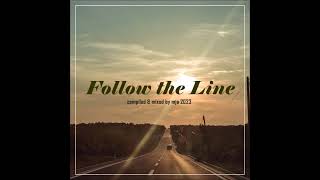 Follow The Line - Progressive House - Mixed By Mja Music Switzerland