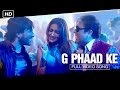 G Phaad Ke | Full Video Song | Happy Ending | Saif Ali Khan & Ileana D'Cruz