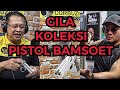 BONGKAR KOLEKSI PISTOL BAMSOET! - Deddy Corbuzier Podcast