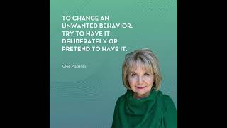 How To Change Unwanted Behavior - Cloe Madanes