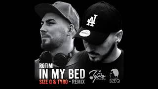 Rotimi - In My Bed (Feat. Wale) (Dj Size Q & Tyro Remix)