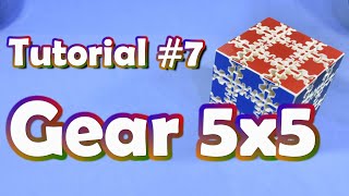 Tutorial - Gear 5X5.