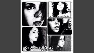 Watch Karen Bella Ordinary Girl video