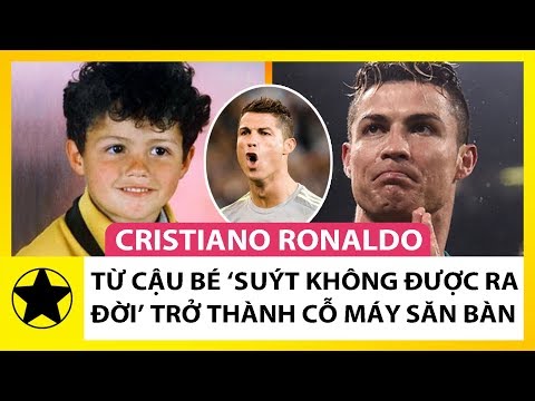 Cristiano Ronaldo - Từ Cậu Bé ‘Suýt Không Được Ra Đời’ Đến Cỗ Máy Săn Bàn Siêu Hạng