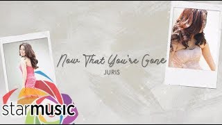 Watch Juris Now That Youre Gone video