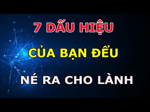 7 Dấu Hiệu Của Người Bạn Đểu Tốt Nhất Né Ra Cho Lành