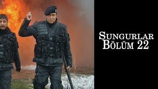 SUNGURLAR 22.Bölüm - HD