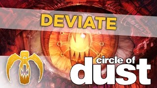 Watch Circle Of Dust Deviate video