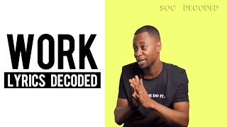 SOC Lyrics Decoded: Work (@RebirthofSOC)