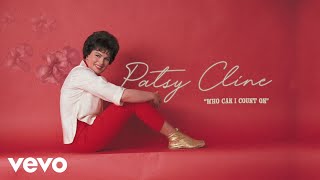 Watch Patsy Cline Who Can I Count On video