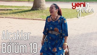 Yeni Gelin 19. Bölüm - Alçaklar