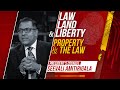 Law Land and Liberty Episode 62