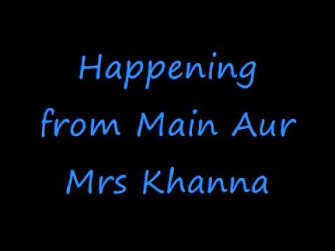 Happening Main Aur Mrs Khanna + lyrics Salman Khan Kareena Kapoor...