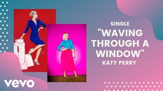 Katy Perry Waving Through A Window Dear Evan Hansen Katy Perry Waving Through A Window Dear Evan Hansen