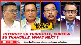Internet Su Thingjille, Curfew Su Thamjille, What Next ? On Manung Hutna 15 Sep 2024