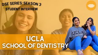 UCLA School of Dentistry - Student Interview || FutureDDS | DSE:S3