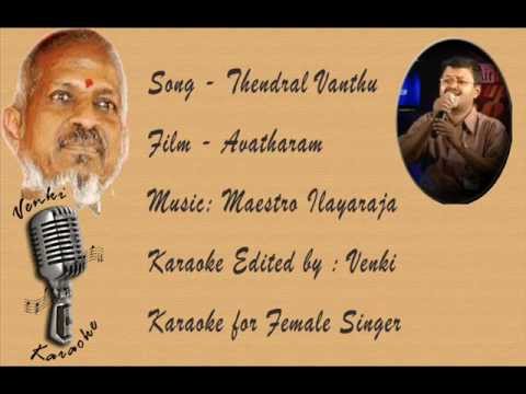 Thendral Vanthu theendum pothu -Karaoke For Female Singer