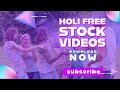 celebration of holi colors festival  | Free Stock Video without Watermark or Copyright