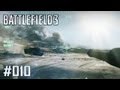 Let's Play Battlefield 3 #010 [Deutsch] [Full-HD] - Mit dem ...