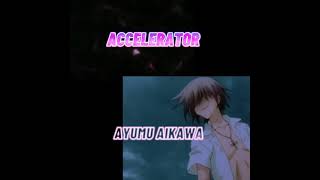 AYUMU AIKAWA & ACCELERATOR| EDIT  { ROSES}