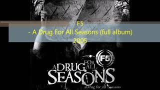 Watch F5 A Drug For All Seasons video