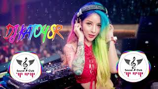 Sound Club Remix Songs 2019 With Dj Katoy Sr