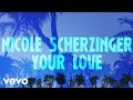 Nicole Scherzinger - Your Love (Lyric Video)