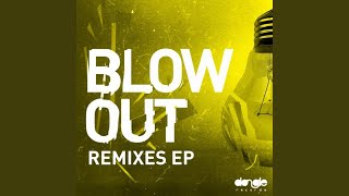 Blow Out (David Amo And Julio Navas Remix)