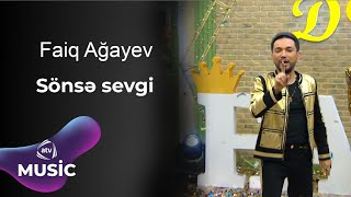 Faiq Ağayev - Sönsə Sevgi