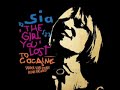 Sia - The Girl You Lost To Cocaine (StoneBridge Extended(HQ)