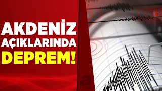 Akdeniz açıklarında 5,3'lük deprem! | A Haber