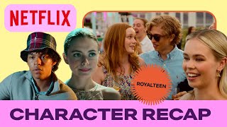 Royalteen Character Recap